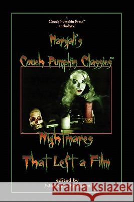 Nightmares That Left a Film N W Erickson 9780557702527 Lulu.com