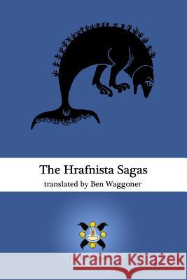 The Hrafnista Sagas Ben Waggoner 9780557729418 Lulu.com