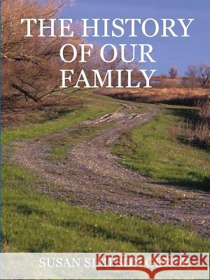 THE History of Our Family in B/W SUSAN SIMPSON GEROE 9780557791682