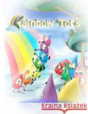 Rainbow Tots- 10-28 Tanisha Walker 9780557808908 Lulu.com