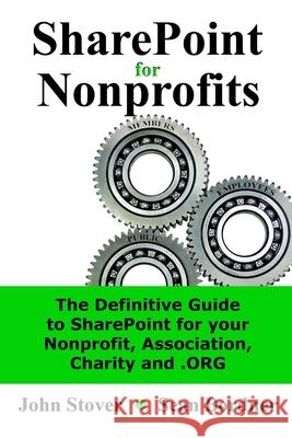 SharePoint for Nonprofits John Stover, Sean Bordner 9780557851409