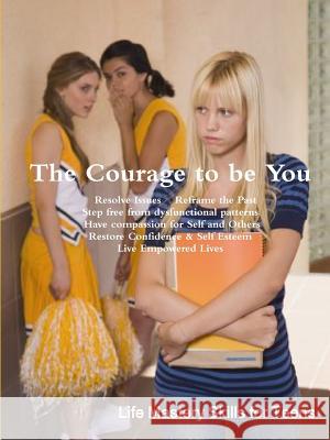 The Courage to be You Daria Sherman PhD 9780557856022 Lulu.com