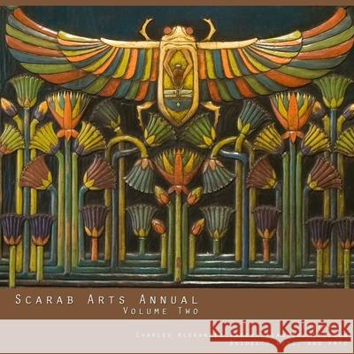 Scarab Arts Annual Volume 2 Vato                                     Bridgett Ritz Charles Alexander 9780557856503