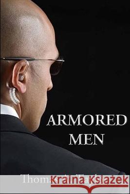 Armored Men Thomas Taylor 9780557894109