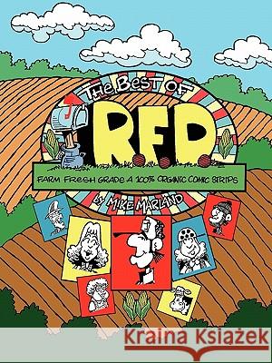 The Best Of R.F.D. Mike Marland 9780557969609