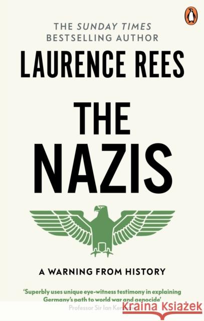 The Nazis: A Warning From History Laurence Rees 9780563493334