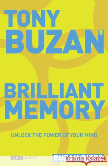 Buzan Bites: Brilliant Memory Tony Buzan 9780563520337