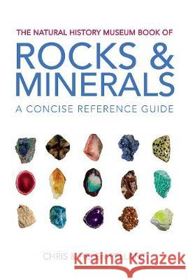 The Natural History Museum Book of Rocks & Minerals: A concise reference guide Helen Pellant 9780565095055