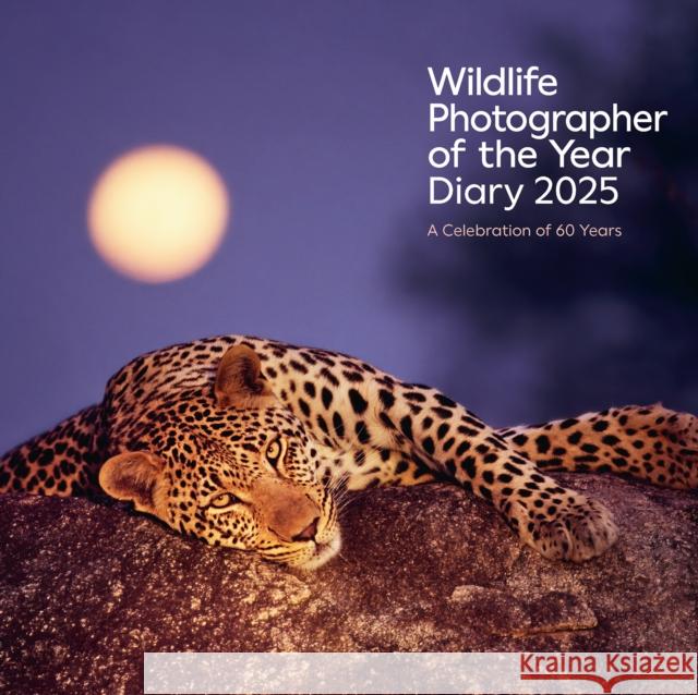 Wildlife Photographer of the Year Desk Diary 2025: 60th Anniversary Edition  9780565095598 The Natural History Museum