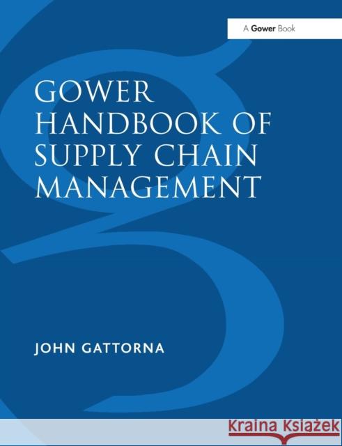 Gower Handbook of Supply Chain Management John Gattorna   9780566085116