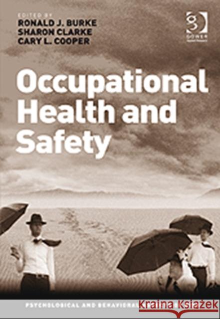 Occupational Health and Safety Clarke, Sharon 9780566089831 Psychological and Behavioural Aspects of Risk