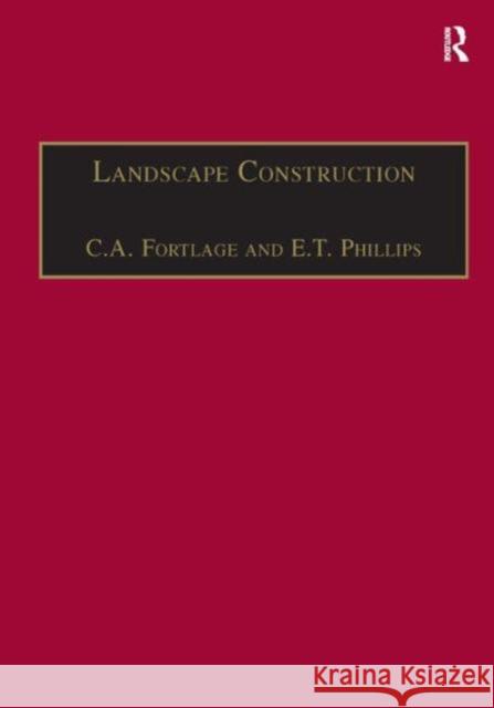 Landscape Construction: Volume 2: Roads, Paving and Drainage Fortlage, C. A. 9780566090424 