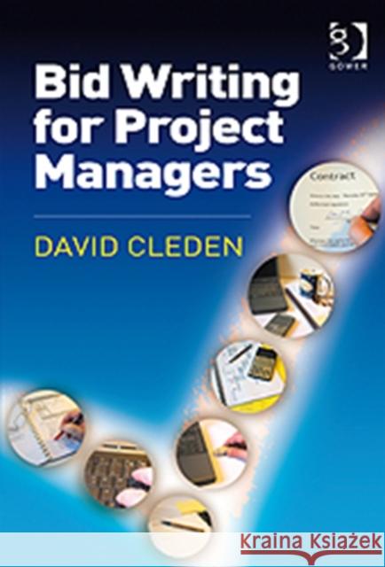 Bid Writing for Project Managers Cleden, David 9780566092145 