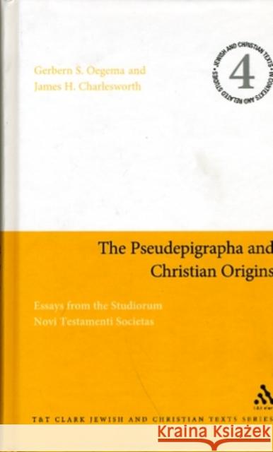 The Pseudepigrapha and Christian Origins Oegema, Gerbern S. 9780567027191 T & T Clark International