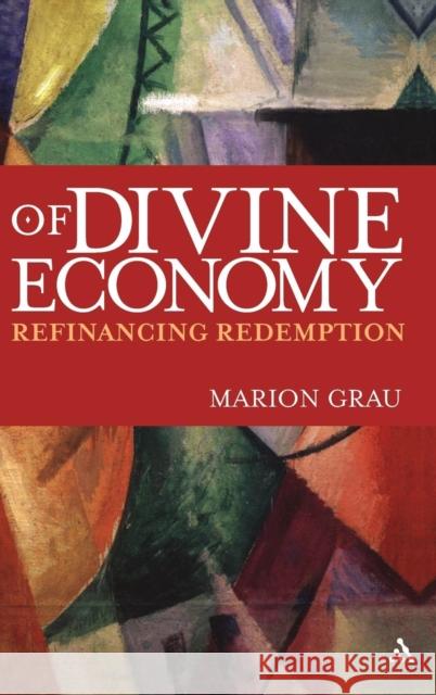 Of Divine Economy Grau, Marion 9780567027306 T. & T. Clark Publishers