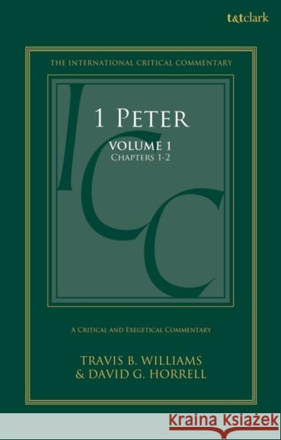 1 Peter: A Critical and Exegetical Commentary David G. Horrell 9780567030573 T & T Clark International