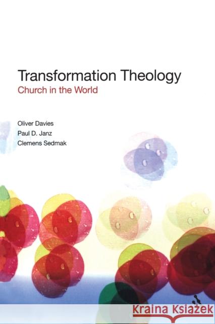 Transformation Theology Davies, Oliver 9780567032478 T & T Clark International