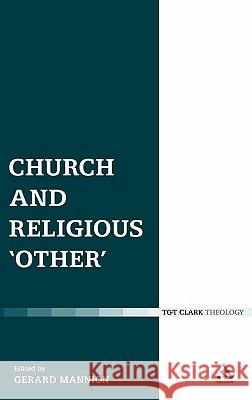Church and Religious 'Other' Mannion, Gerard 9780567032867