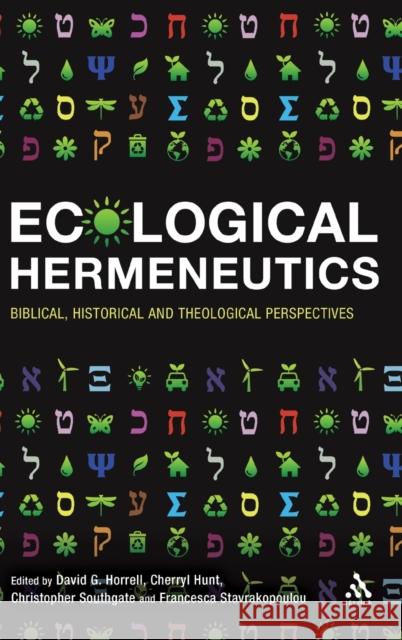 Ecological Hermeneutics: Biblical, Historical and Theological Perspectives Horrell, David G. 9780567033031 T & T Clark International