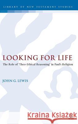 Looking for Life Lewis, John G. 9780567042729 T. & T. Clark Publishers