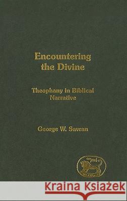 Encountering the Divine George Savran 9780567043917