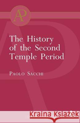 The History of the Second Temple Period Paolo Sacchi 9780567044501