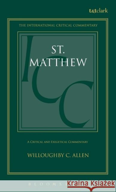 St. Matthew Allen, Willoughby C. 9780567050212 T. & T. Clark Publishers