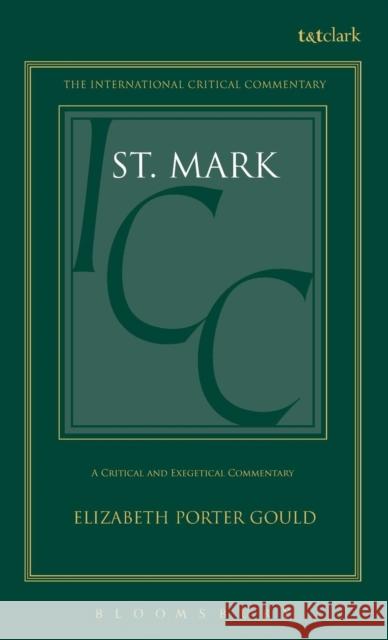 St. Mark Gould, Ezra P. 9780567050229 T. & T. Clark Publishers