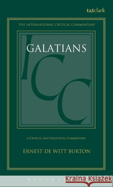 Galatians Ernest De Witt Burton 9780567050298 T. & T. Clark Publishers