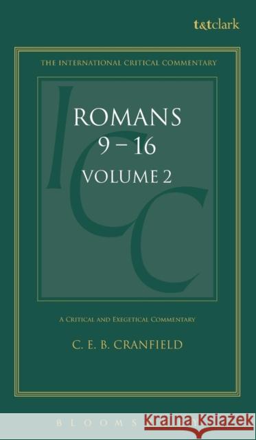 Romans: Volume 2: 9-16 Cranfield, C. E. B. 9780567050410 T&T Clark