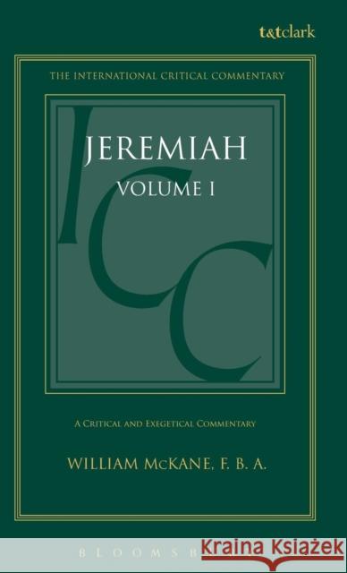 Jeremiah: Volume 1: 1-25 McKane, William 9780567050427 T. & T. Clark Publishers
