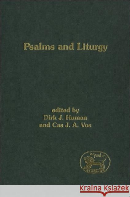 Psalms and Liturgy D. J. Human Cas J. A. Vos 9780567080660 T. & T. Clark Publishers