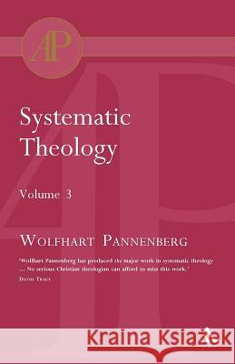 Systematic Theology Vol 3 Pannenberg, Wolfhart 9780567080684 T. & T. Clark Publishers