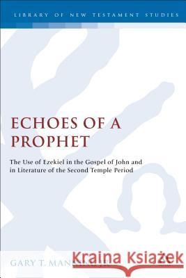 Echoes of a Prophet Manning Jr, Gary T. 9780567080868 T. & T. Clark Publishers
