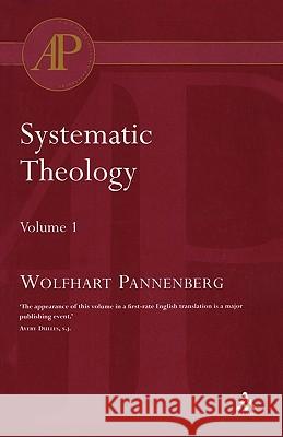 Systematic Theology Wolfhart Pannenberg 9780567081780 T. & T. Clark Publishers