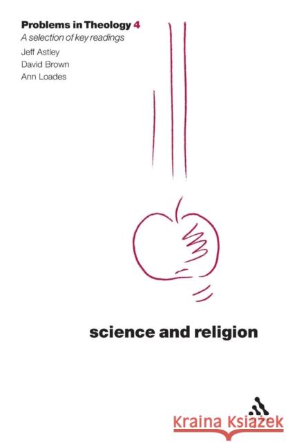 Science and Religion (Problems in Theology) Brown, David 9780567082435 T. & T. Clark Publishers
