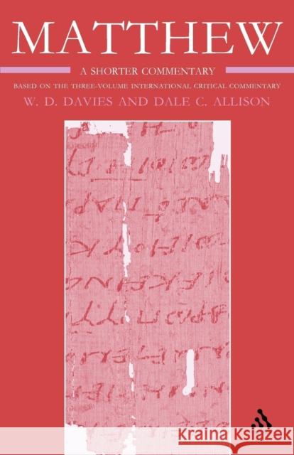 Matthew: Volume 3 Davies, W. D. 9780567082497 T. & T. Clark Publishers