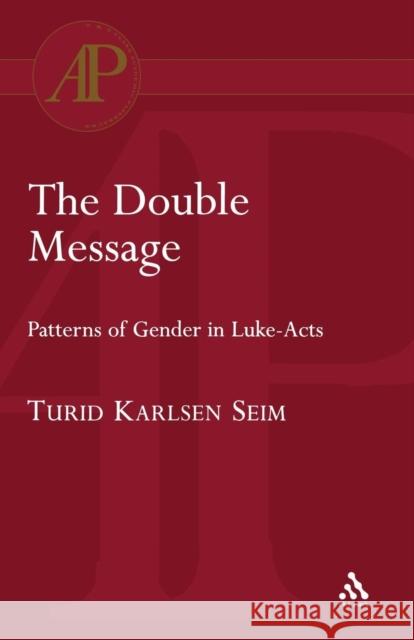 The Double Message Seim, Turid Karlsen 9780567082565