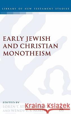 Early Christian and Jewish Monotheism Stuckenbruck, Loren T. 9780567083630