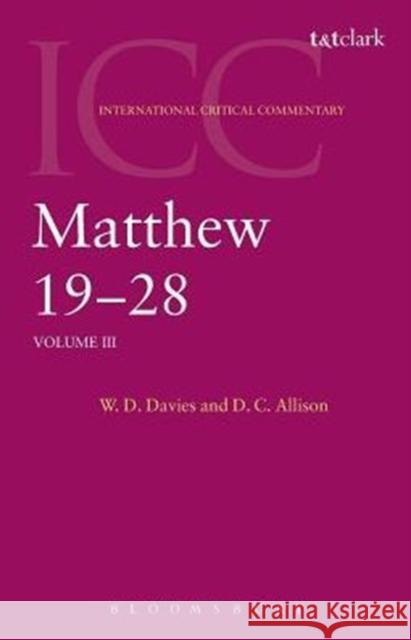 Matthew 19-28 W. D. Davies Dale C., Jr. Allison Jr. Allison 9780567083753 T. & T. Clark Publishers