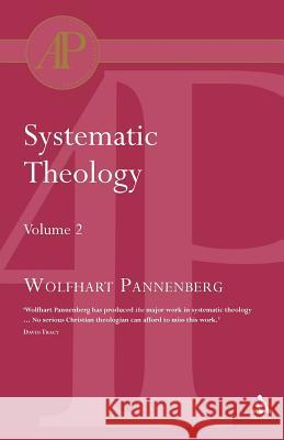 Systematic Theology Vol 2 Pannenberg, Wolfhart 9780567084668 T. & T. Clark Publishers