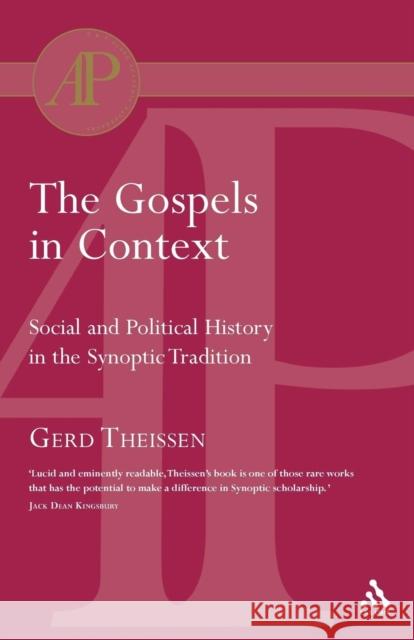 The Gospels in Context Theissen, Gerd 9780567084866 T. & T. Clark Publishers