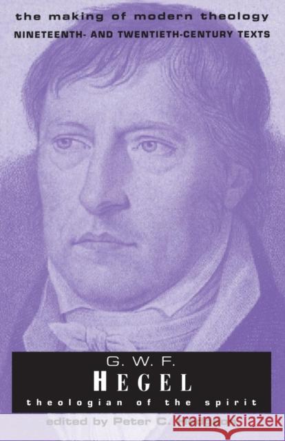 G.W.F Hegel: Theologian of the Spirit Peter Hodgson 9780567085528 T&t Clark Int'l