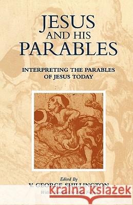 Jesus and His Parables Shillington, V. George 9780567085962 T. & T. Clark Publishers