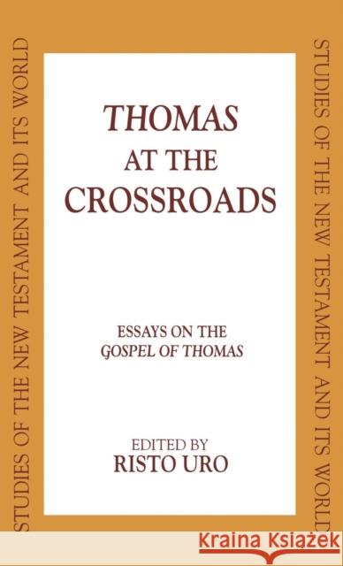 Thomas at the Crossroads Uro, Risto 9780567086075