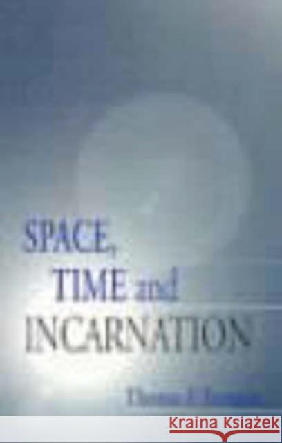 Space, Time and Resurrection Thomas F. Torrance 9780567086099 T. & T. Clark Publishers