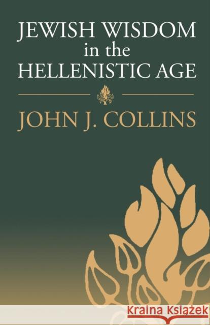 Jewish Wisdom in the Hellenistic Age David Collins 9780567086235 T&T Clark