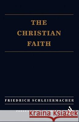 Christian Faith Schleiermacher, Friedrich 9780567087096 T. & T. Clark Publishers