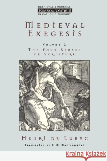 Medieval Exegesis Vol 2: The Four Senses of Scripture Henri d Henri de Lubac De Henri Lubac 9780567087607 T&t Clark Int'l