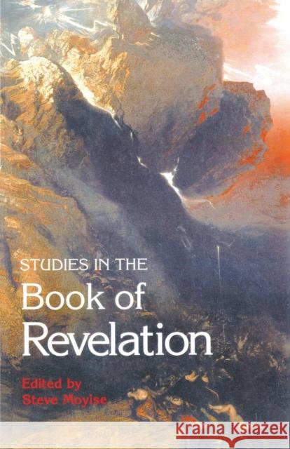Studies in the Book of Revelation Steve Moyise 9780567088147 Continuum International Publishing Group